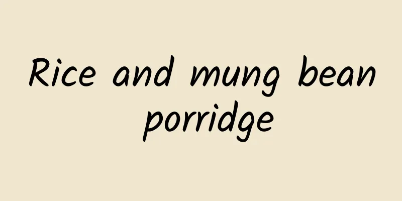 Rice and mung bean porridge