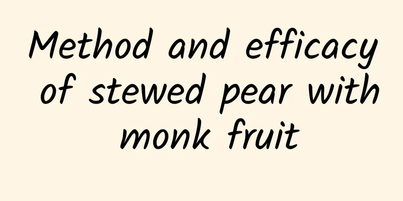 Method and efficacy of stewed pear with monk fruit