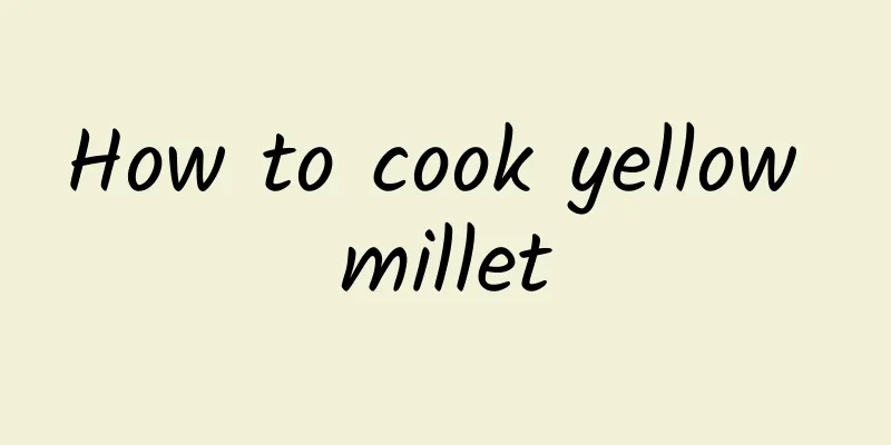 How to cook yellow millet