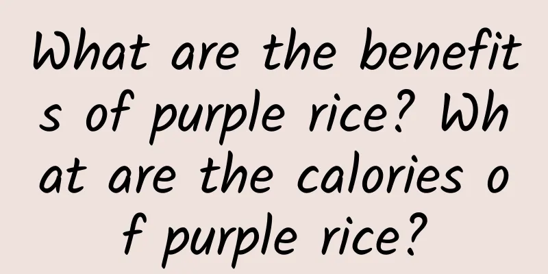 What are the benefits of purple rice? What are the calories of purple rice?