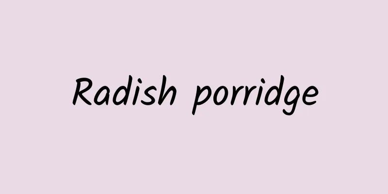 Radish porridge