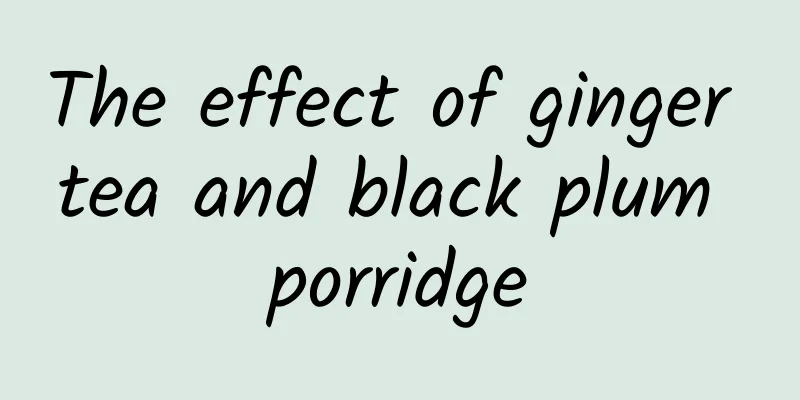 The effect of ginger tea and black plum porridge