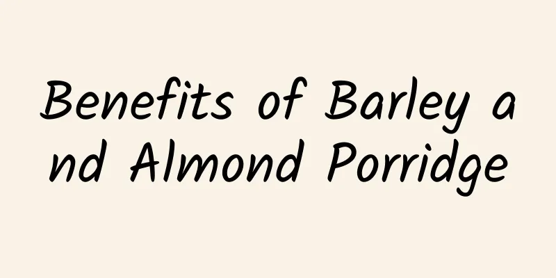 Benefits of Barley and Almond Porridge