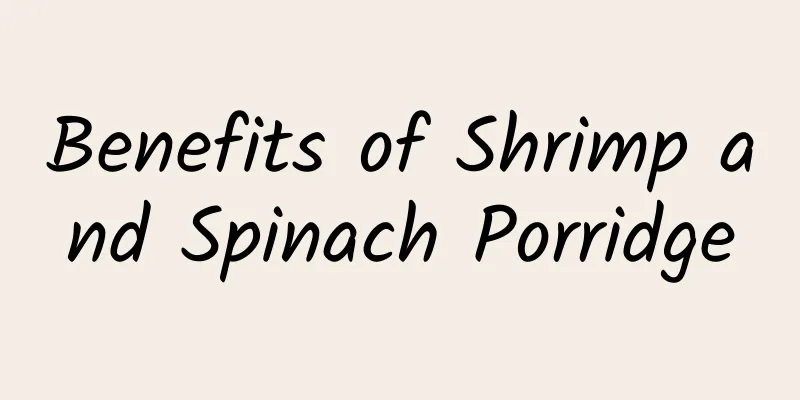 Benefits of Shrimp and Spinach Porridge