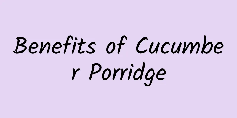 Benefits of Cucumber Porridge