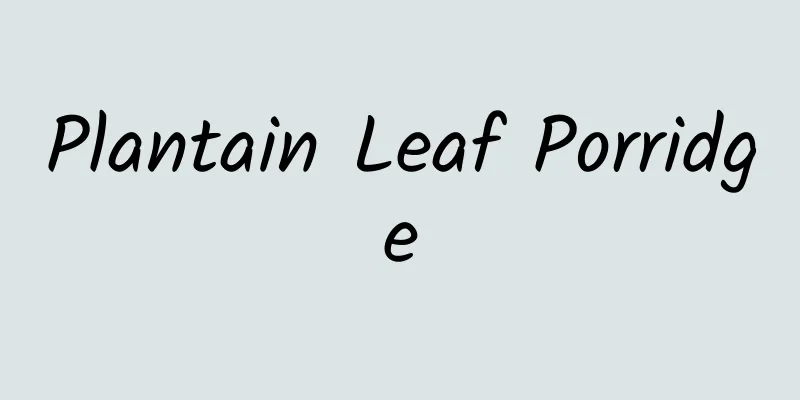 Plantain Leaf Porridge