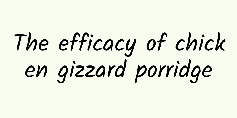 The efficacy of chicken gizzard porridge