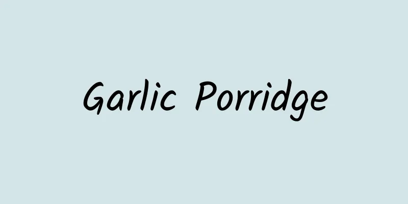 Garlic Porridge