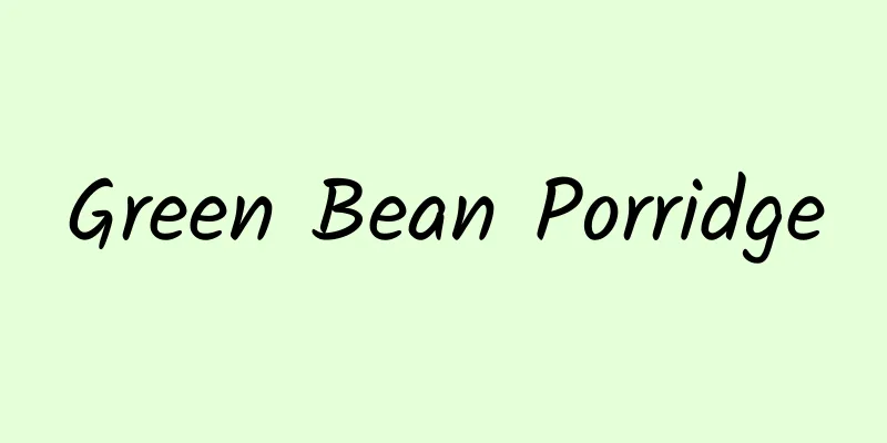 Green Bean Porridge