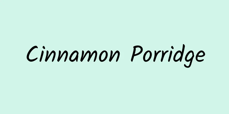 Cinnamon Porridge