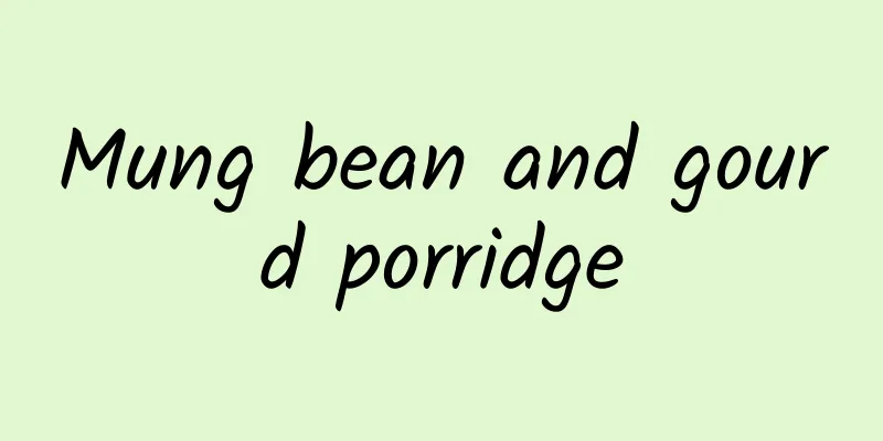 Mung bean and gourd porridge