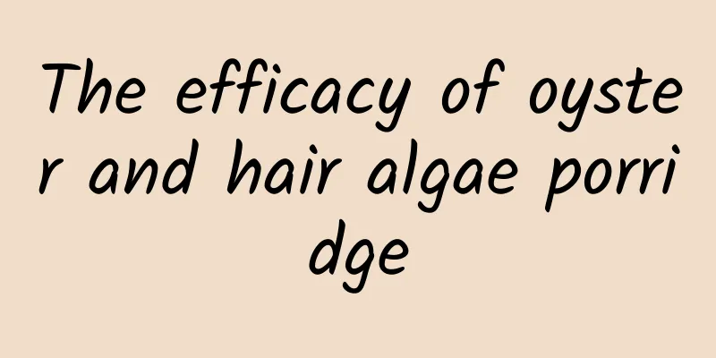 The efficacy of oyster and hair algae porridge