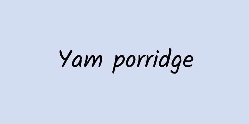 Yam porridge