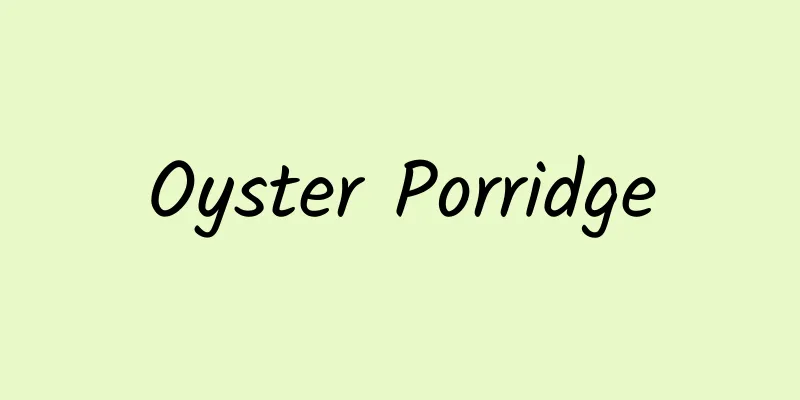 Oyster Porridge