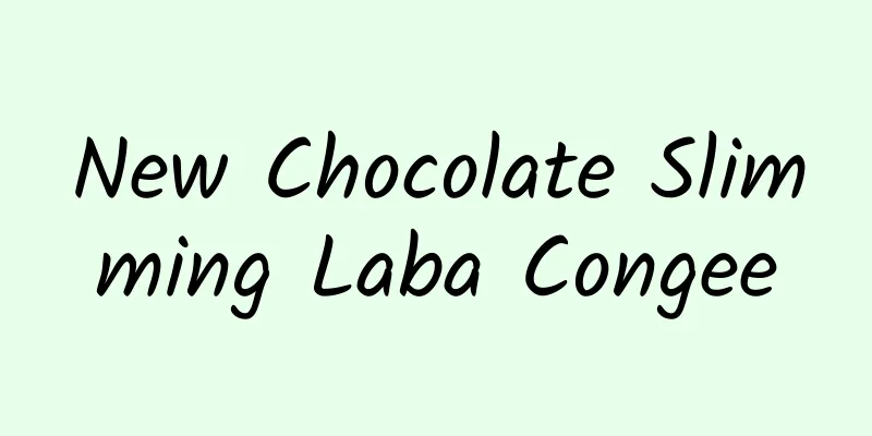 New Chocolate Slimming Laba Congee