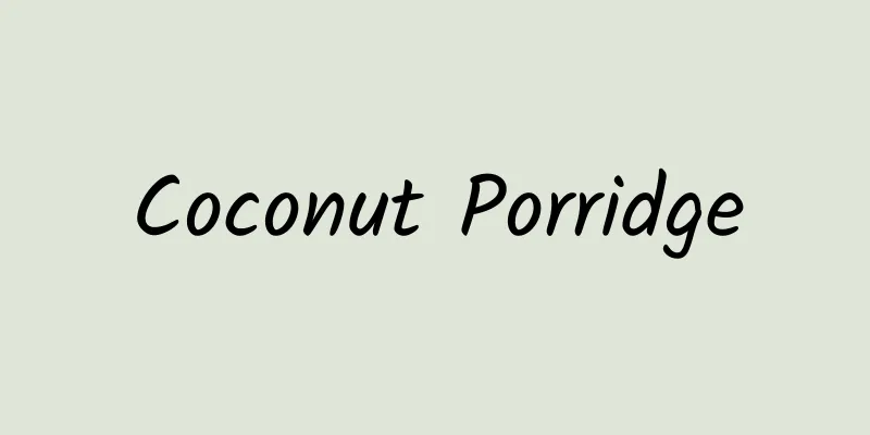 Coconut Porridge