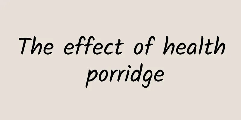 The effect of health porridge