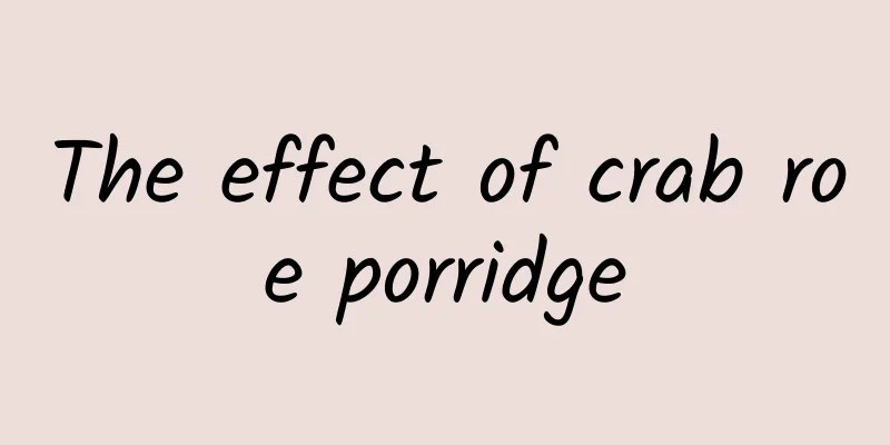 The effect of crab roe porridge