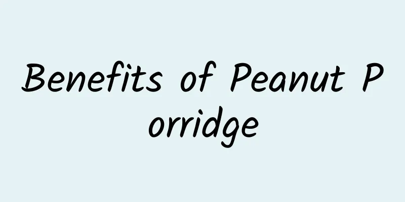 Benefits of Peanut Porridge