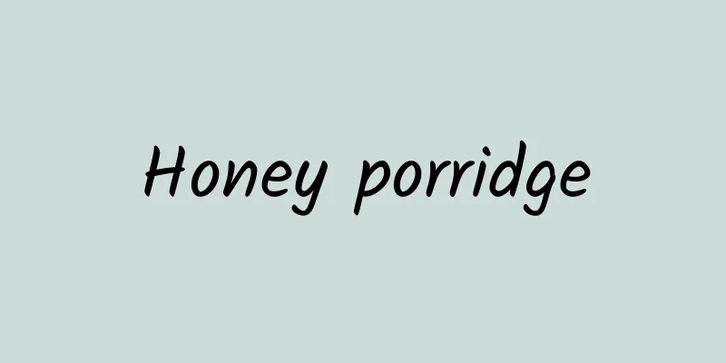 Honey porridge