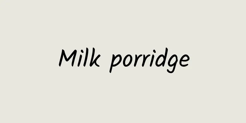 Milk porridge