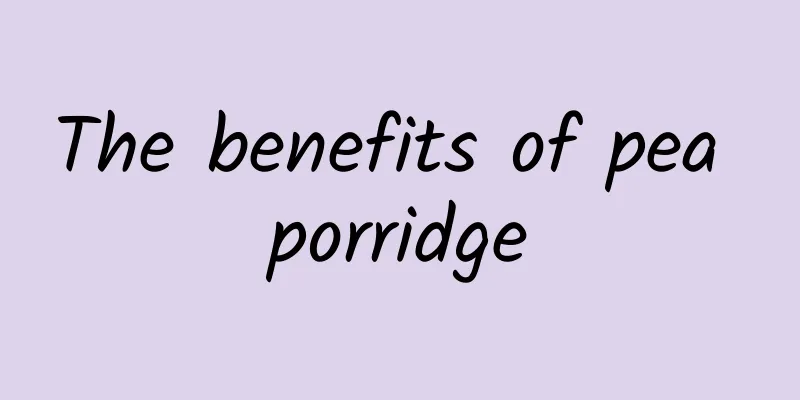 The benefits of pea porridge