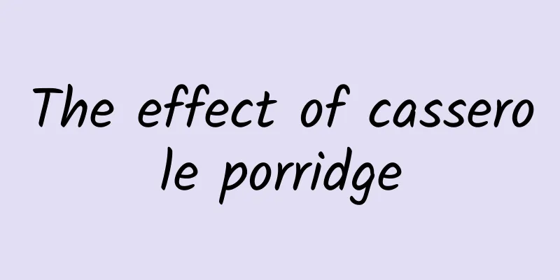 The effect of casserole porridge