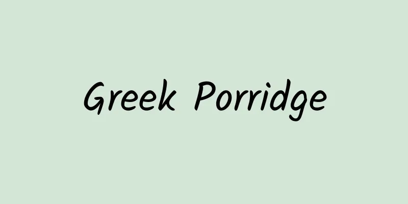 Greek Porridge