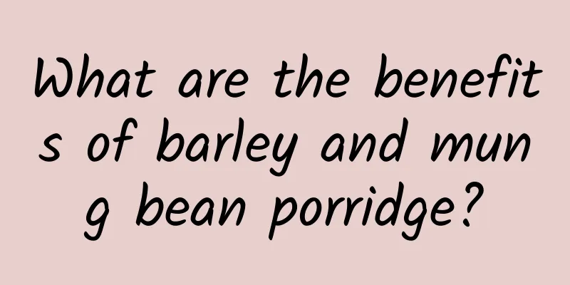 What are the benefits of barley and mung bean porridge?