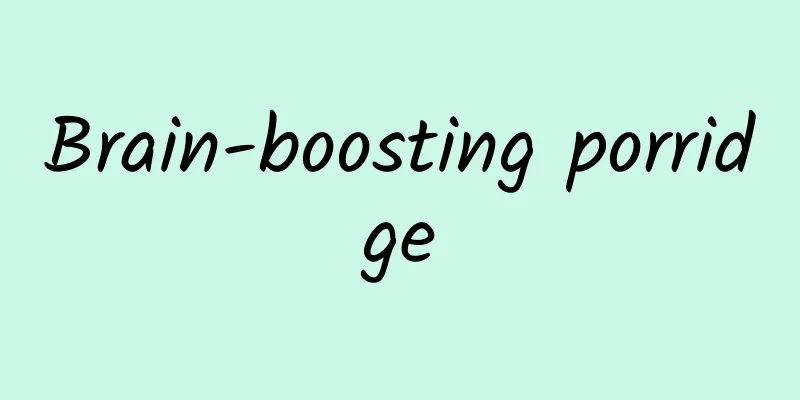 Brain-boosting porridge