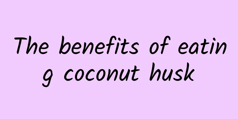 The benefits of eating coconut husk