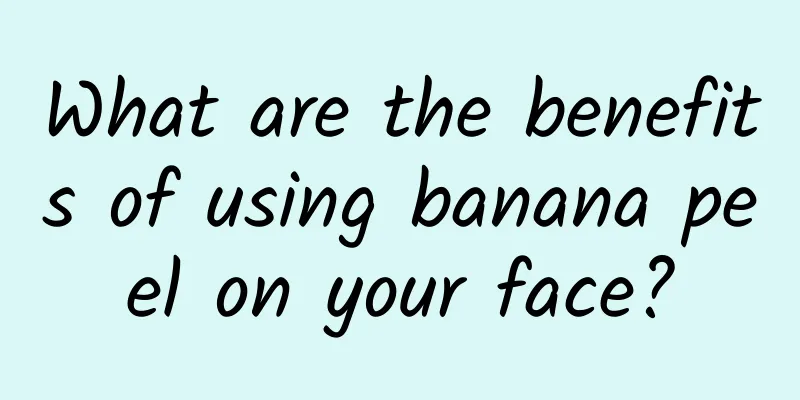 What are the benefits of using banana peel on your face?