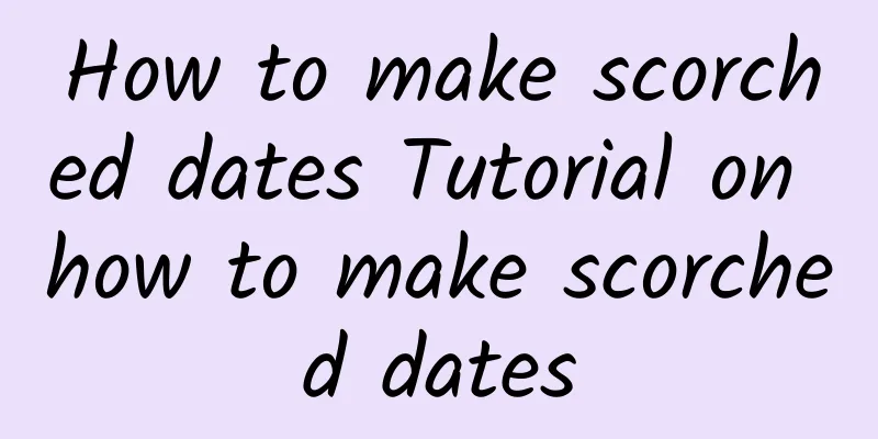 How to make scorched dates Tutorial on how to make scorched dates