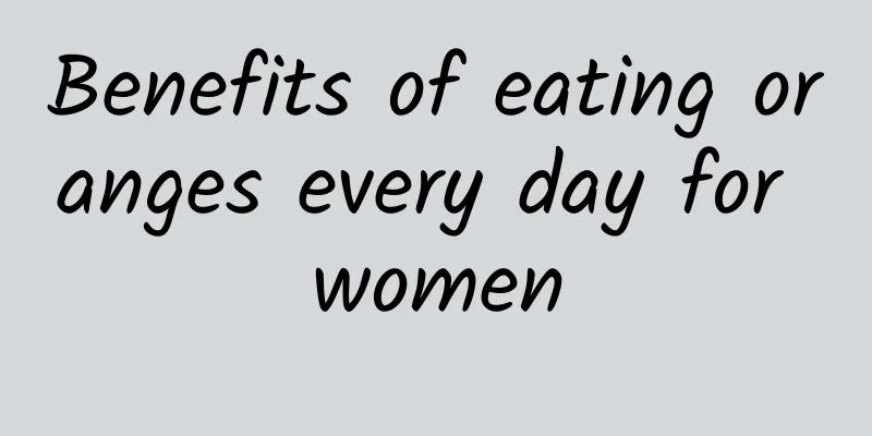 Benefits of eating oranges every day for women