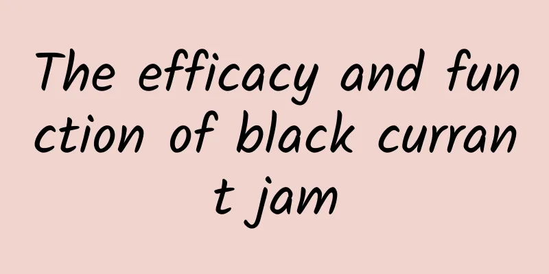 The efficacy and function of black currant jam