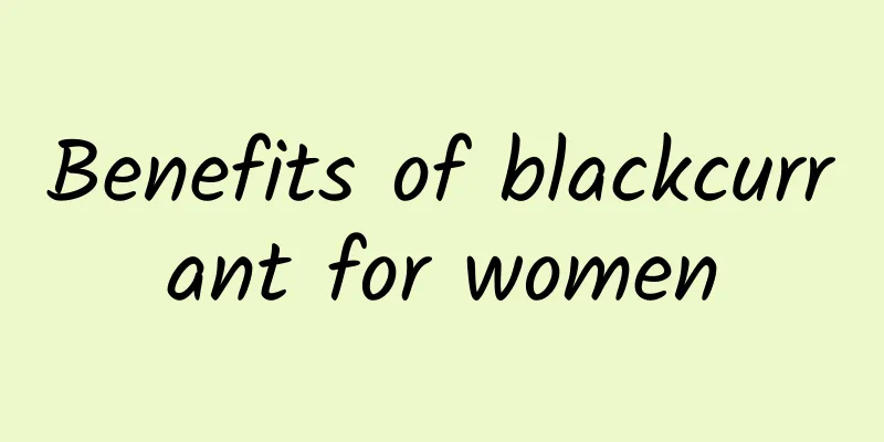 Benefits of blackcurrant for women