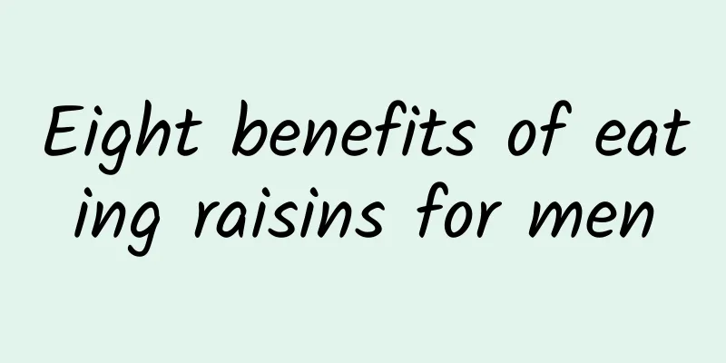 Eight benefits of eating raisins for men