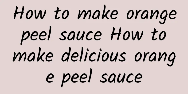 How to make orange peel sauce How to make delicious orange peel sauce