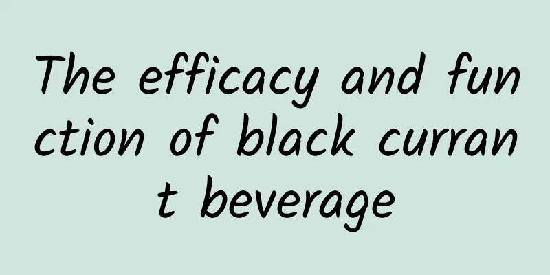 The efficacy and function of black currant beverage