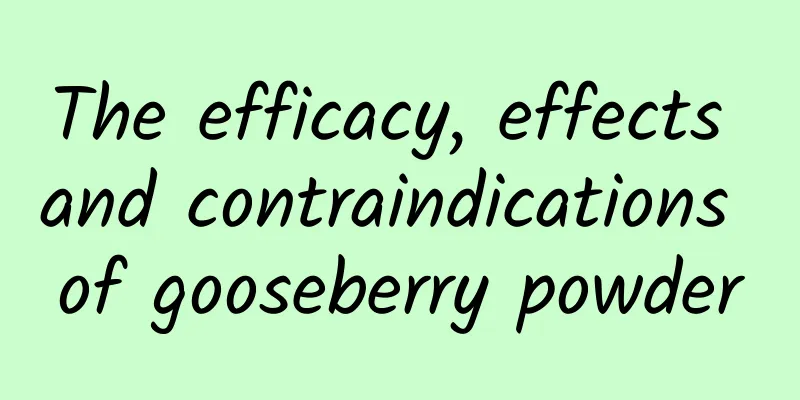 The efficacy, effects and contraindications of gooseberry powder