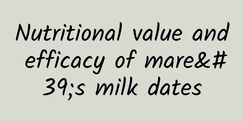 Nutritional value and efficacy of mare's milk dates