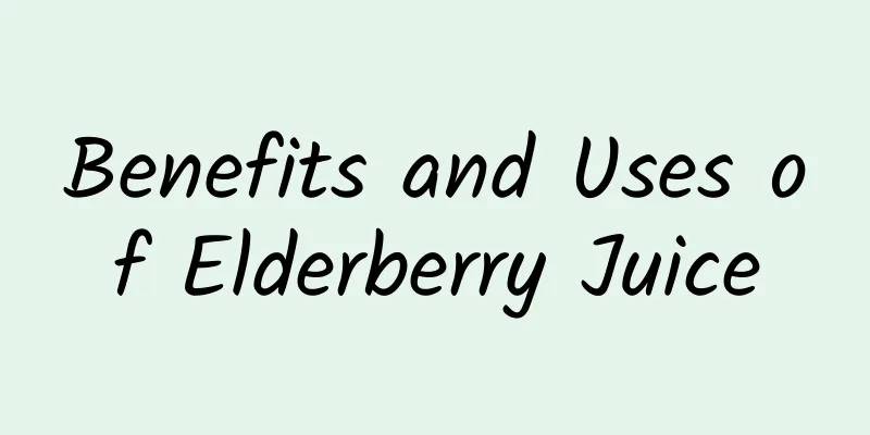 Benefits and Uses of Elderberry Juice