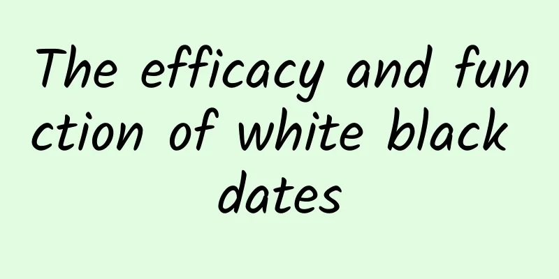 The efficacy and function of white black dates