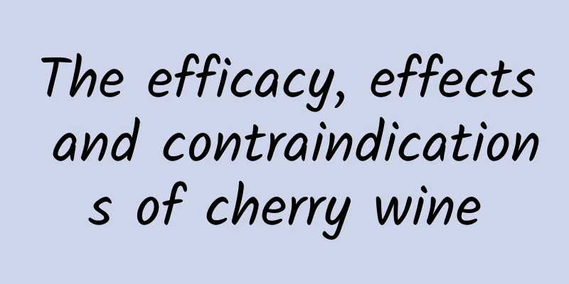 The efficacy, effects and contraindications of cherry wine