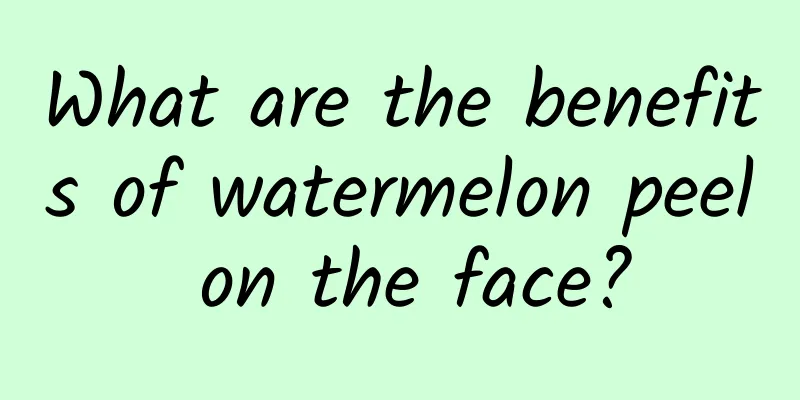 What are the benefits of watermelon peel on the face?