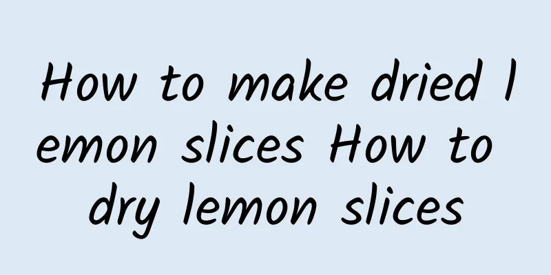 How to make dried lemon slices How to dry lemon slices