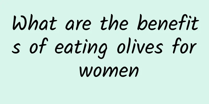 What are the benefits of eating olives for women