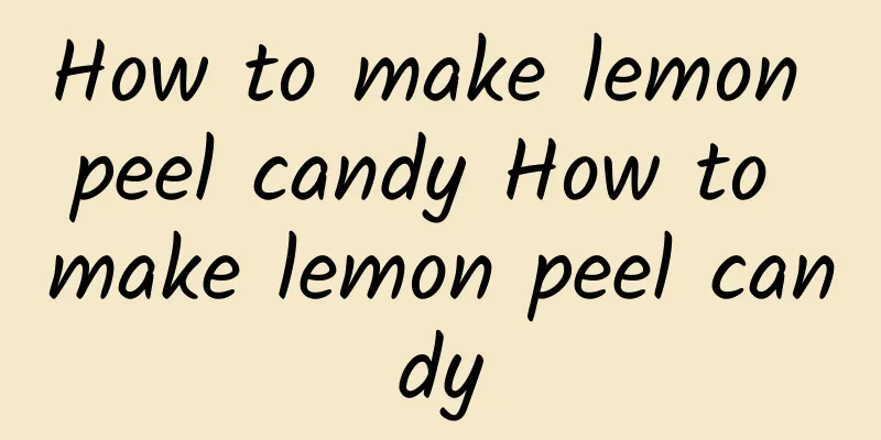 How to make lemon peel candy How to make lemon peel candy