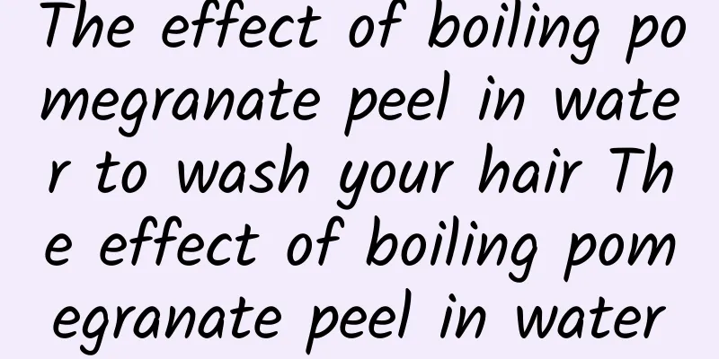 The effect of boiling pomegranate peel in water to wash your hair The effect of boiling pomegranate peel in water