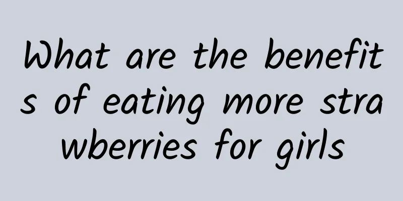 What are the benefits of eating more strawberries for girls